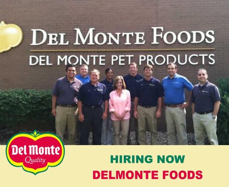 HIRING NOW! DELMONTE FOODS